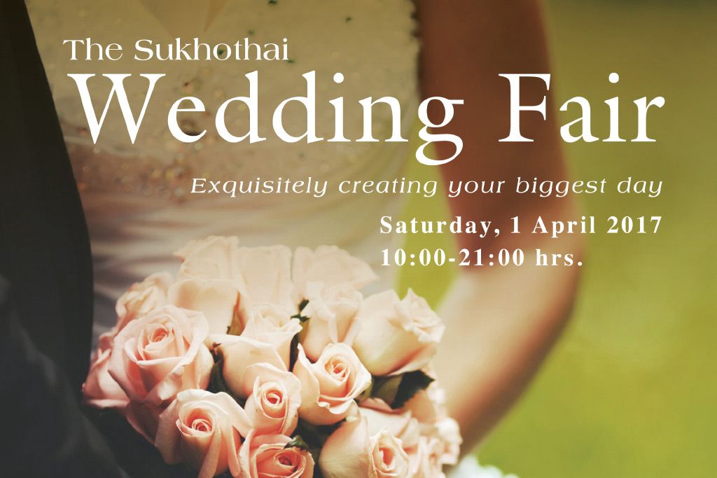 พบกับไอเดียใหม่ๆ ของการจัดงานแต่งงาน ในงาน The Sukhothai Wedding Fair 2017