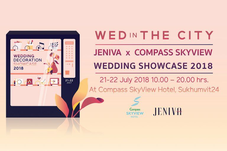 โรงแรมคอมพาสสกายวิว ร่วมกับ Jeniva จัดงาน Wedding Showcase 2018 วันที่ 21-22 ก.ค.นี้