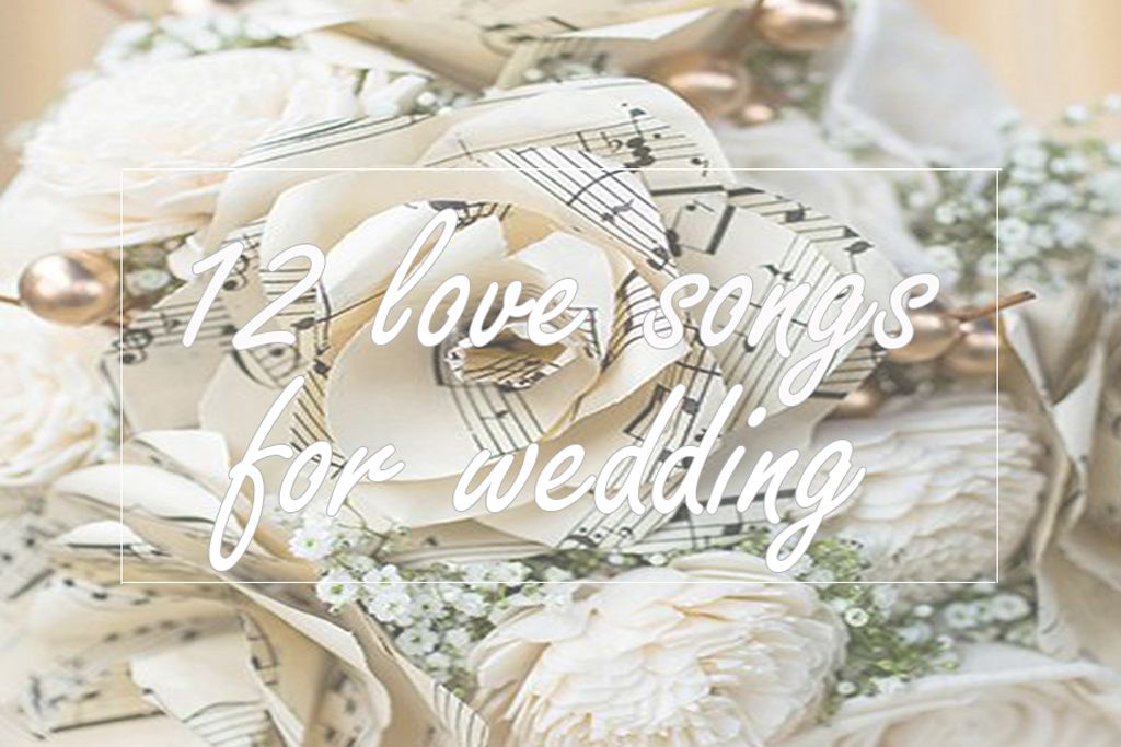 Wedding Playlist ♫ : 12 เพลงสากลความหมายซึ้ง ๆ ที่จะทำให้งานแต่งงานของคุณอบอวลไปด้วยกลิ่นของความรัก