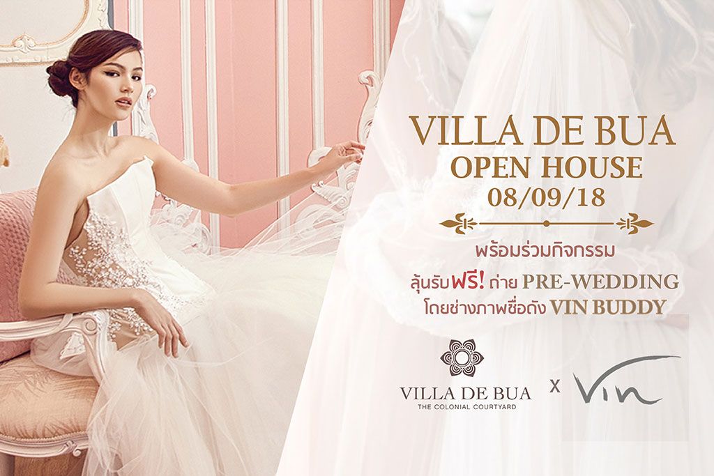 VILLA DE BUA OPEN HOUSE 2018 ลุ้นรับ ฟรี! ถ่าย PRE-WEDDING
