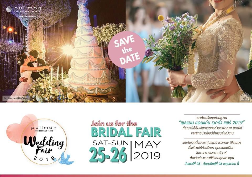 YOUR WEDDING DREAMS COME TRUE!  Pullman Khon Kaen Wedding Fair 2019