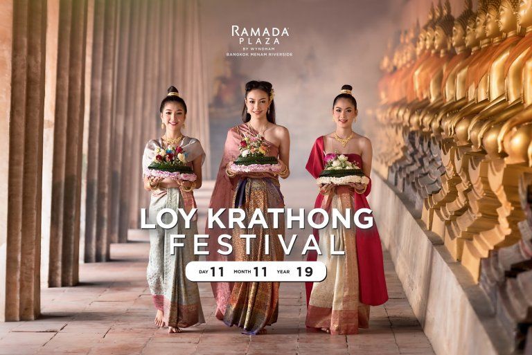 เทศกาลลอยกระทง 2562  ที่โรงแรมแม่น้ำ รามาดาพลาซา