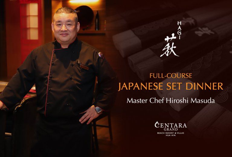 ท่องโลกตะวันออก ผ่านเอกศิลป์แห่งรสชาติแดนอาทิตย์อุทัย ณ โรงแรมเซ็นทาราแกรนด์บีชรีสอร์ทและวิลลา หัวหิน