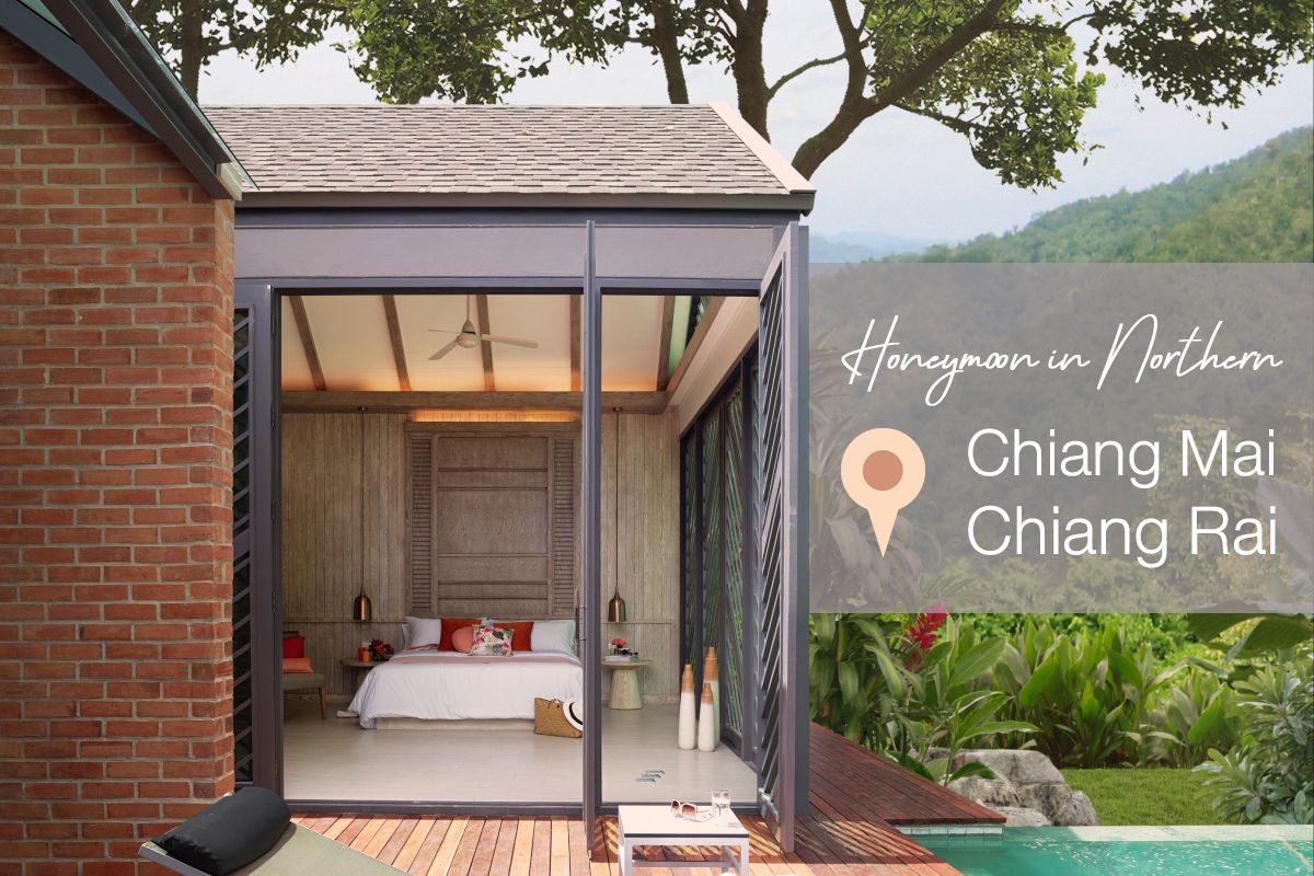 ปักหมุดสุดปลายทางรัก ณ โรงแรมฮันนีมูนภาคเหนือสุดโรแมนติก (เชียงใหม่-เชียงราย)