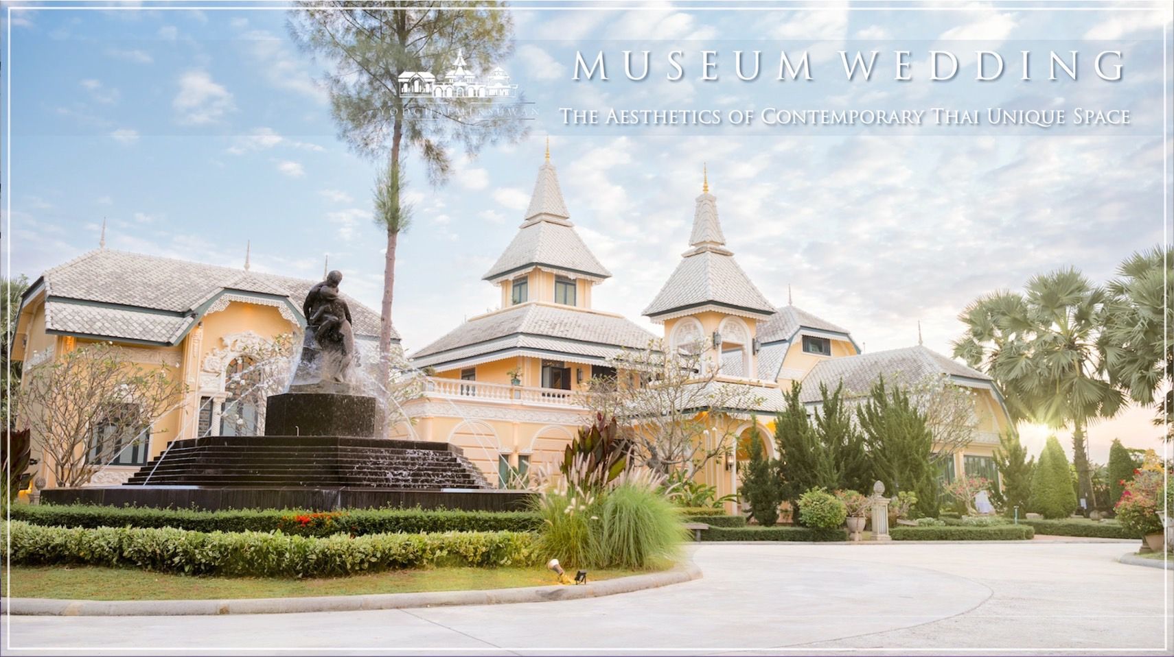 แนะนำแพ็คเกจสุดคุ้มค่า Museum Wedding สถานที่จัดงานแต่งแสนโรแมนติก หรูหราคลาสสิคร่วมสมัย
