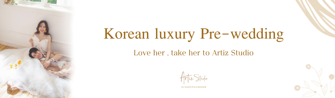 Korean Luxury Pre-wedding Promotion @Korean Artiz Studio – Bangkok