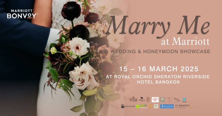 แมริออท บอนวอย เชิญชวนว่าที่คู่บ่าวสาวร่วมงาน “MARRY ME AT MARRIOTT”เวดดิ้งโชว์เคส ณ กรุงเทพฯ ที่จะมาเติมเต็มวันสำคัญของคุณให้อบอวลไปด้วยความรัก