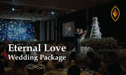 Eternal Love Wedding Package แพ็กเกจแต่งงานสุดพิเศษ รับทันทีเครดิตเงินคืนสูงสุด 10% จากโรงแรม Eastin Grand Hotel Sathorn