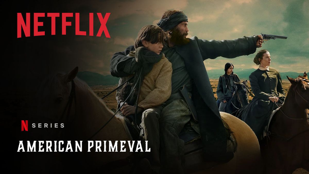 American Primeval ซีรีย์ฝรั่ง 2025 แนวดราม่า แอคชั่นและผจญภัย