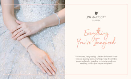 Everything You're Imagined แพ็กเกจงานแต่งงานเริ่มต้นเพียง 350,000.- พร้อมสิทธิพิเศษอีกมากมาย จากโรงแรม JW Marriott Hotel Bangkok