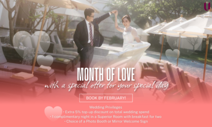 Month of Love เดือนแห่งความรัก…กับข้อเสนอพิเศษสำหรับวันสำคัญของคุณ จาก U Sathorn Bangkok