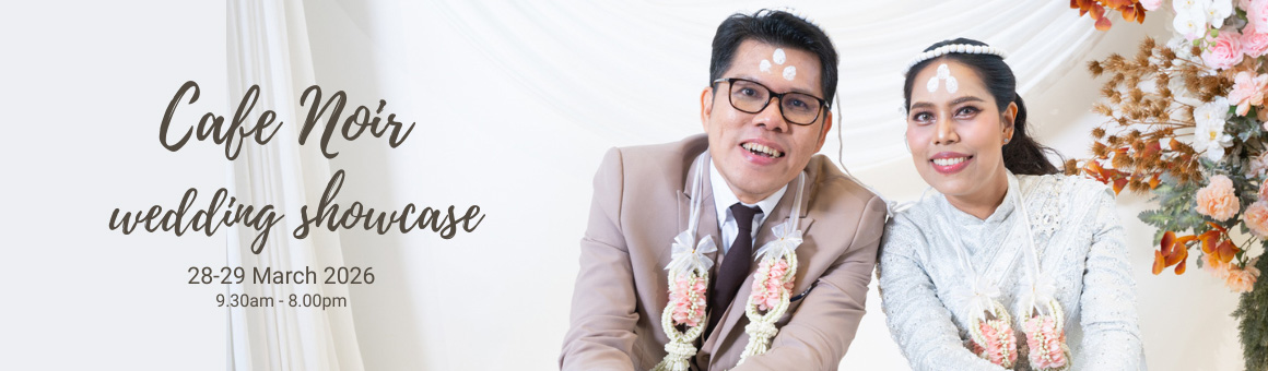Café Noir Wedding Showcase แพ็กเกจเริ่มต้นเพียง 149,000.- ลงทะเบียนล่วงหน้ารับโปรโมชั่นสุดพิเศษ