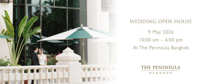 โรงแรมเพนนินซูลา กรุงเทพฯ ขอเชิญคู่รักร่วมสัมผัสมนต์เสน่ห์แห่งวันวิวาห์ ในงาน “The Peninsula Bangkok Wedding Open House” เนรมิตวันสำคัญให้เหนือความฝัน พร้อมข้อเสนอสุดพิเศษสำหรับคู่รักที่จองภายในงาน