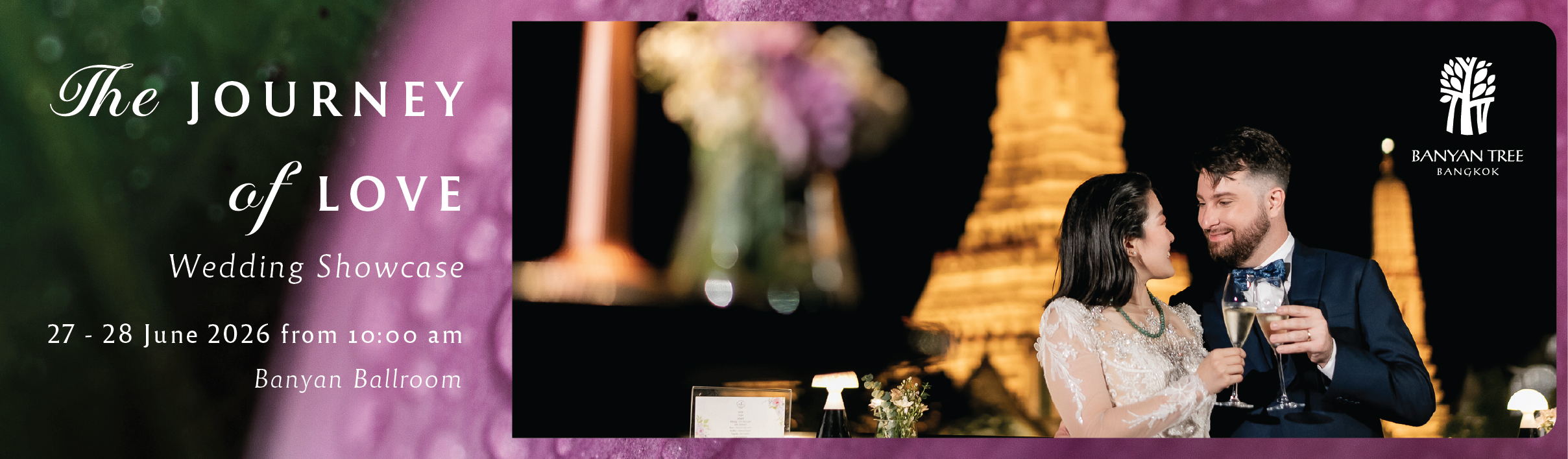The Journey of Love Wedding Showcase at Banyan Tree Bangkok พบกับข้อเสนอพิเศษ แพ็กเกจงานฉลอง เริ่มต้น 380,000 บาท