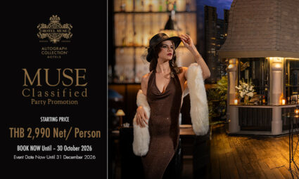 MUSE Classified Party Promotion Starting Price THB 2,990 Net/ Person at Hotel Muse Bangkok, Autograph Collection