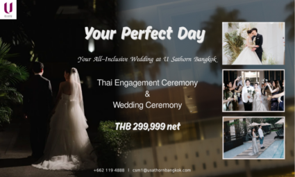Your Perfect Day Your All-Inclusive Wedding at U Sathorn Bangkok แพ็กเกจแต่งงานสุดคุ้มเพียง 299,999 บาท