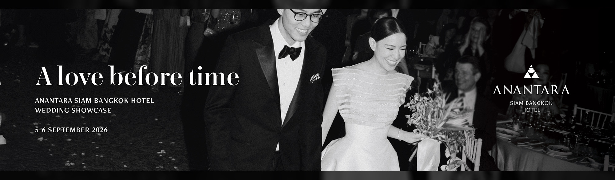 A Love Before Time Wedding Showcase 2026 รักเหนือกาลเวลา งานแสดงงานวิวาห์ ณ โรงแรมอนันตรา สยาม กรุงเทพฯ